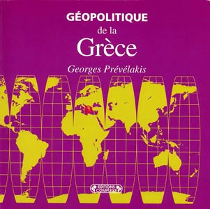Geopolitique de la Grece by Georges Prevelakis