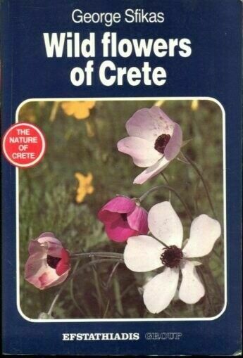 wild flowers of crete by george sfikas